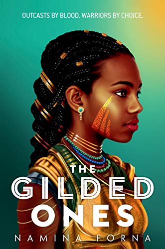 The Gilded Ones by Namina Forna - Book Cover