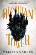 The Obsidian Tower by Melissa Caruso - Book Cover
