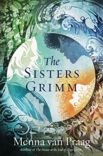The Sisters Grimm by Menna van Praag - Book Cover