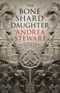 The Bone Shard Daughter by Andrea Stewart Book Cover