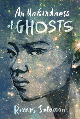 An Unkindness of Ghosts by Rivers Solomon - Cover Image