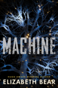 Machine by Elizabeth Bear - Cover Image