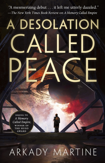 A Desolation Called Peace by Arkady Martine - Cover Image