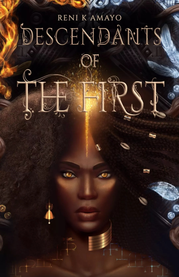 Descendants of the First by Reni K Amayo - Cover Image