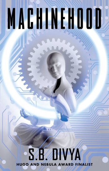 Machinehood by S. B. Divya - Cover Image