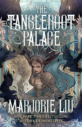 The Tangleroot Palace by Marjorie Liu - Cover Image