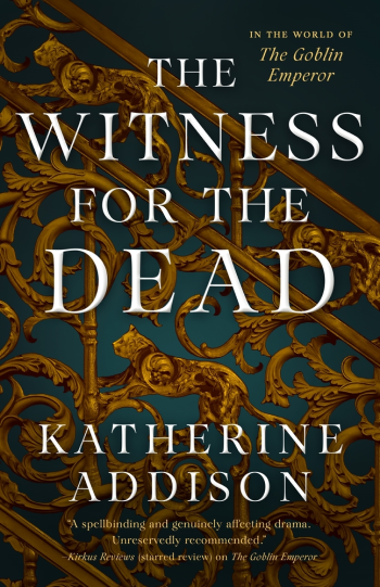 The Witness for the Dead by Katherine Addison - Cover Image