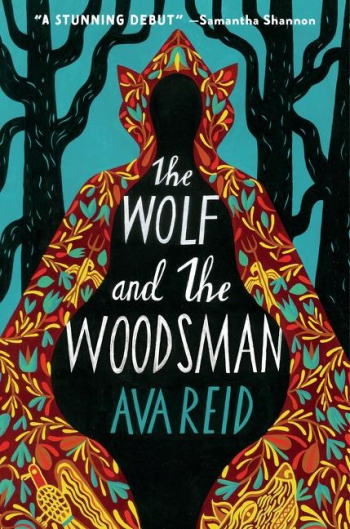 The Wolf and the Woodsman by Ava Reid - Book Cover