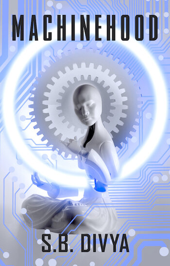 Machinehood by S.B. Divya - Book Cover