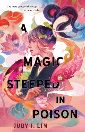 A Magic Steeped in Poison by Judy I. Lin - Book Cover