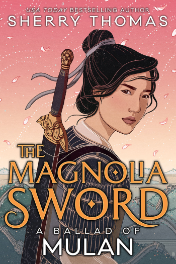 The Magnolia Sword by Sherry Thomas - Book Cover