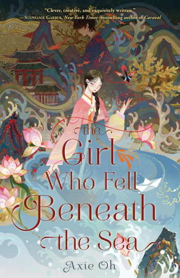The Girl Who Fell Beneath the Sea by Axie Oh - Book Cover
