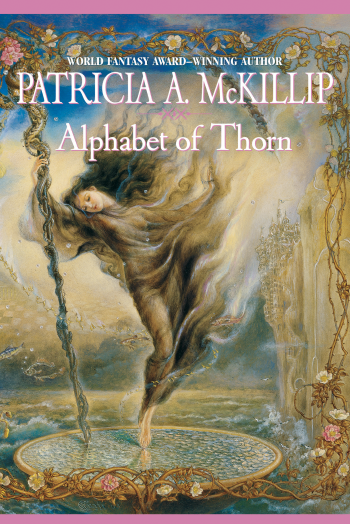 Cover of Alphabet of Thorn by Patricia A. McKillip