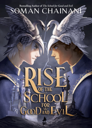 Cover of Rise of the School for Good and Evil by Soman Chainani