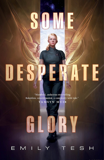Cover of Some Desperate Glory by Emily Tesh