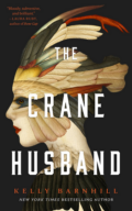 Cover of The Crane Husband by Kelly Barnhill