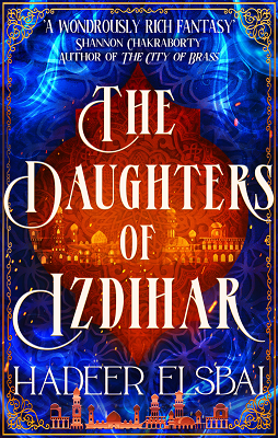 UK Cover of The Daughters of Izdihar by Hadeer Elsbai