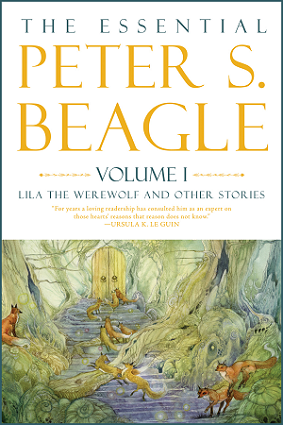 Cover of The Essential Peter S. Beagle, Volume I